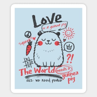 The World Needs A Guinea Pig Love And Peace Cute Pet Lovers Magnet